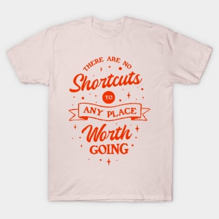 No Shortcuts T-Shirt